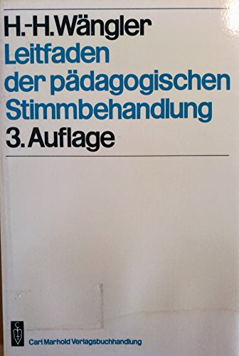 Leitfaden der paÌˆdagogischen Stimmbehandlung (SonderpaÌˆdagogische BeitraÌˆge) (German Edition) (9783786450276) by WaÌˆngler, Hans Heinrich