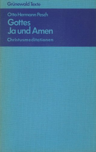 Stock image for Gottes Ja und Amen. Christusmeditationen. for sale by Antiquariat Christoph Wilde