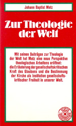 Beispielbild fr Topos Taschenbcher, Bd.11, Zur Theologie der Welt zum Verkauf von medimops