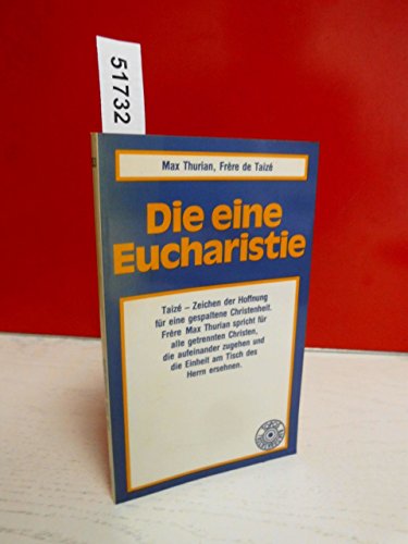 Die eine Eucharistie. Topos Taschenbücher, Bd.53. - Thurian, Max, Martin Küpper und Theodor Schneider