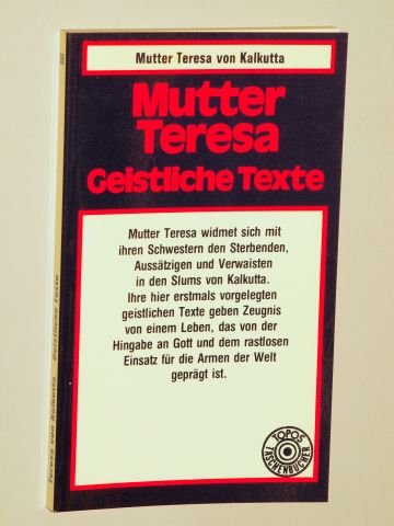 Imagen de archivo de Mutter Teresa: Geistliche Texte a la venta por Norbert Kretschmann