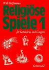 Beispielbild fr Religise Spiele fr Gottesdienst und Gruppen, Bd.1 zum Verkauf von medimops