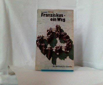 Stock-Bild f�r Franziskus, ein Weg. Die franziskanische Alternative