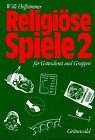 Beispielbild fr Religise Spiele fr Gottesdienst und Gruppen. zum Verkauf von Antiquariat Bookfarm