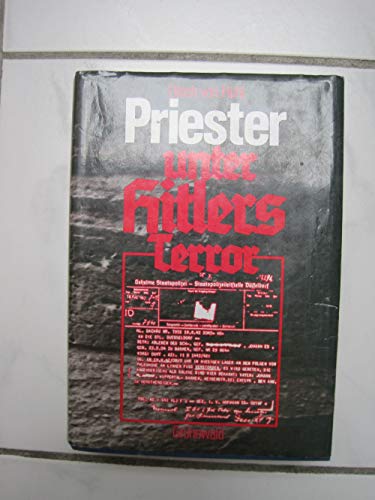 9783786711520: Priester unter Hitlers Terror. Eine biographische und statistische Erhebung