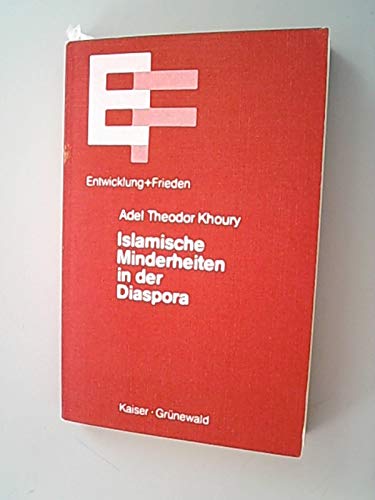 9783786712169: Islamische Minderheiten in der Diaspora (Entwicklung und Frieden) (German Edition)