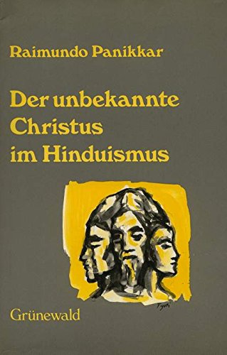 Imagen de archivo de Der unbekannte Christus im Hinduismus a la venta por medimops