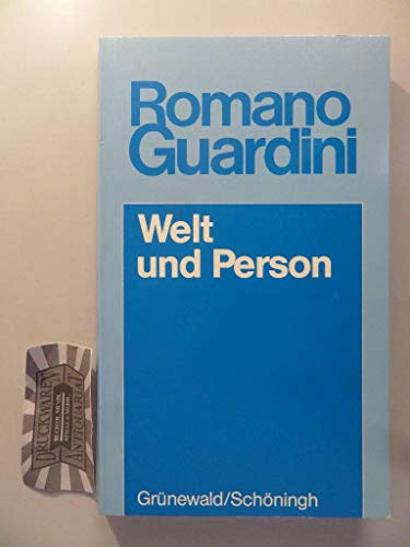 Welt und Person (9783786713548) by Guardini, Romano