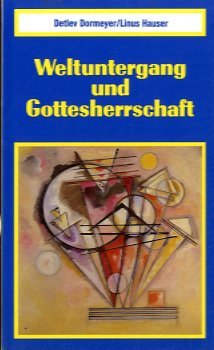 Beispielbild fr Weltuntergang und Gottesherrschaft. zum Verkauf von Grammat Antiquariat