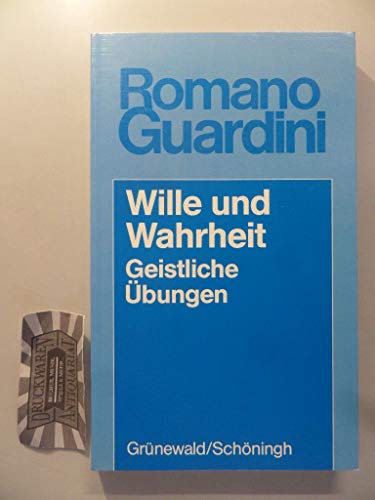 Wille und Wahrheit (9783786715818) by Guardini, Romano