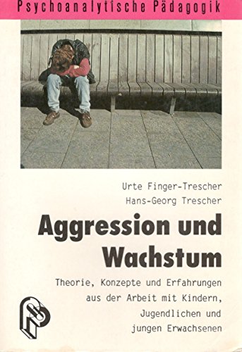 Beispielbild fr Aggression und Wachstum zum Verkauf von medimops