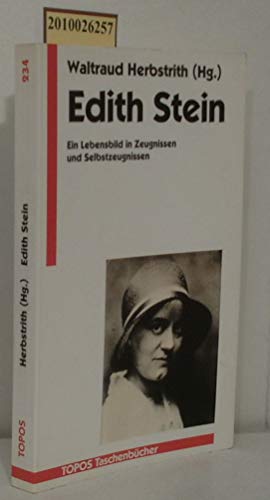 Stock image for Edith Stein. Ein Lebensbild in Zeugnissen und Selbstzeugnissen. for sale by medimops