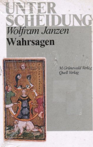 Stock image for Wahrsagen. Schicksalsbefragung und Zukunftsdeutung for sale by Versandantiquariat Felix Mcke