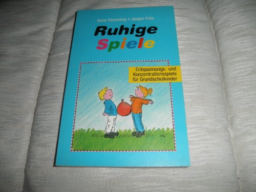 Ruhige Spiele. (9783786718017) by Flemming, Irene; Fritz, JÃ¼rgen