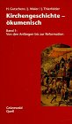 Kirchengeschichte, ökumenisch, 2 Bde., Bd.1, Von den Anfängen bis zur Reformation - Gutschera, Herbert, Joachim Maier und Jörg Thierfelder