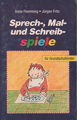 Beispielbild fr Sprech-, Mal- und Schreibspiele fr Grundschulkinder zum Verkauf von Buchpark