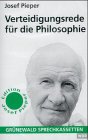 Verteidigungsrede fÃ¼r die Philosophie. Cassette. (9783786721864) by Pieper, Josef