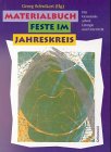 Materialbuch. Feste im Jahreskreis