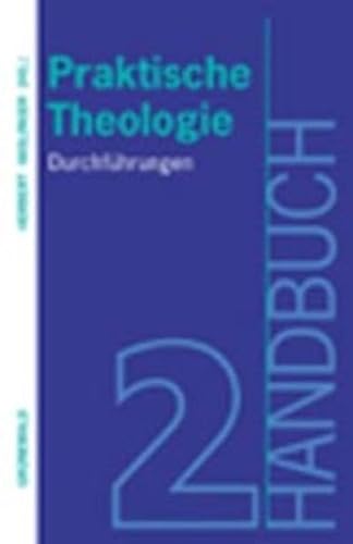 Stock image for Handbuch Praktische Theologie, 2 Bde., Bd.2, Durchfhrungen for sale by medimops