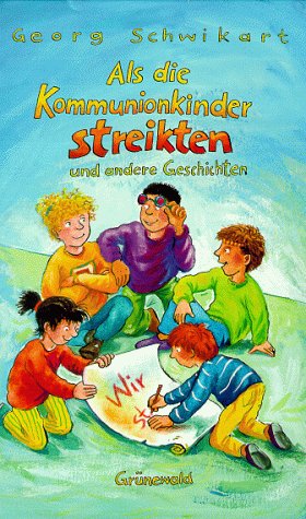 Imagen de archivo de Als die Kommunionkinder streikten.: Und andere Geschichten. a la venta por Harle-Buch, Kallbach