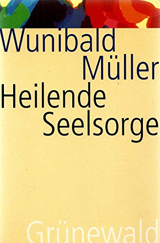 9783786722656: Heilende Seelsorge