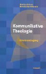 9783786723844: Kommunikative Theologie.