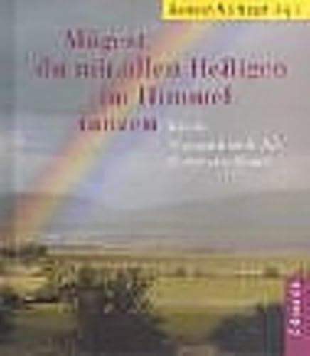 Mögest du mit allen Heiligen im Himmel tanzen : irische Segenswünsche für Zeiten der Trauer. - Multhaupt, Hermann (Herausgeber)