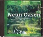 Neun Oasen. CD. Gedankenbilder, Texte und Musik. (9783786724216) by Kalckreuth, Elftraud Von; Enders, Joachim; Jones, Christopher