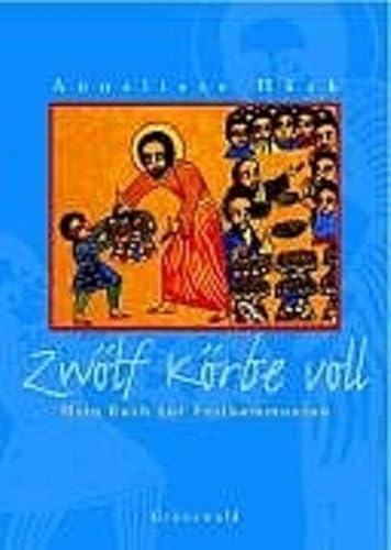 Beispielbild fr Zwlf Krbe voll: Mein Buch zur Erstkommunion zum Verkauf von Ostmark-Antiquariat Franz Maier