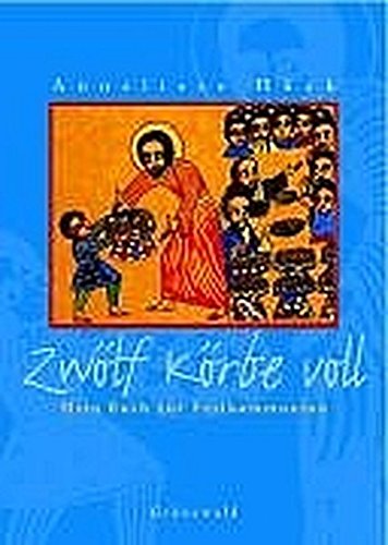Stock image for Zwlf Krbe voll: Mein Buch zur Erstkommunion for sale by Ostmark-Antiquariat Franz Maier