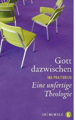 Beispielbild fr Gott dazwischen: Eine unfertige Theologie zum Verkauf von medimops