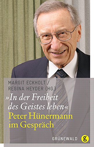 Stock image for In der Freiheit des Geistes leben": Peter Hnermann im Gesprch for sale by medimops