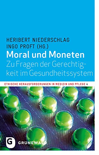 Beispielbild fr Moral und Moneten - Zu Fragen der Gerechtigkeit im Gesundheitssystem zum Verkauf von medimops