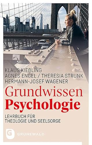 Imagen de archivo de Grundwissen Psychologie: Lehrbuch f�r Theologie und Seelsorge a la venta por Chiron Media