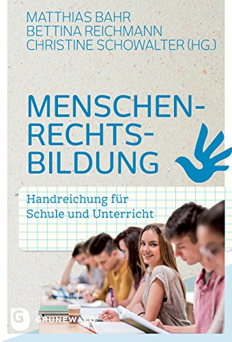 Stock image for Menschenrechtsbildung: Handreichung f�r Schule und Unterricht for sale by Chiron Media