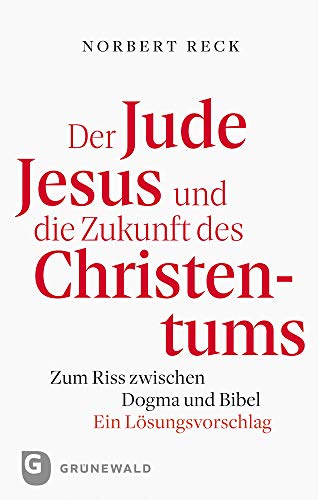 Imagen de archivo de Jude Jesus und die Zukunft des Christentums a la venta por ISD LLC