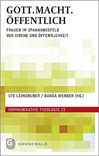 9783786732372: GOTT.MACHT.FFENTLICH: Frauen im Spannungsfeld von Kirche und ffentlichkeit: 22