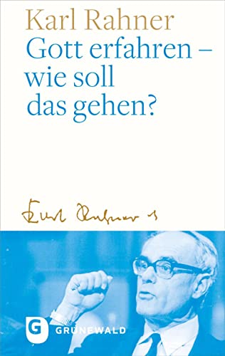 Imagen de archivo de Gott Erfahren - Wie Soll Das Gehen? a la venta por Blackwell's