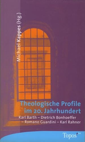 Theologische Profile im 20. Jahrhundert