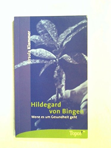 Stock image for Hildegard von Bingen. Wenn es um Gesundheit geht. for sale by ThriftBooks-Atlanta