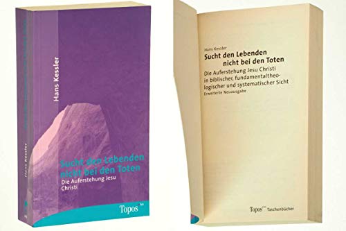 Beispielbild fr Sucht den Lebenden nicht bei den Toten: Die Auferstehung Jesu Christi in biblischer, fundamentaltheologischer und systematischer Sicht zum Verkauf von medimops