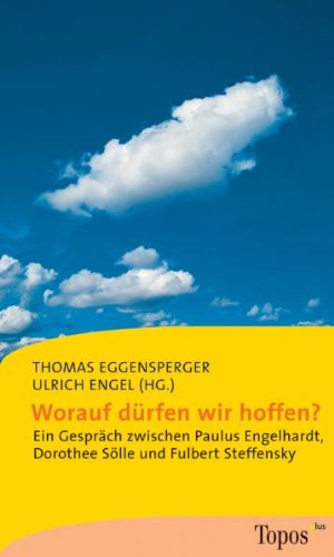 Worauf dÃ¼rfen wir hoffen? (9783786784517) by Eggensperger, Thomas; Engel, Ulrich