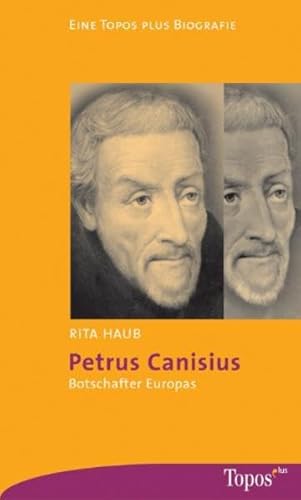 Beispielbild fr Petrus Canisius. Botschafter Europas. zum Verkauf von medimops