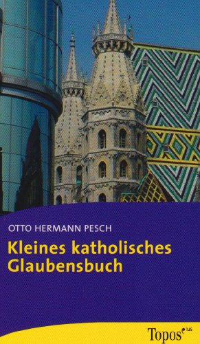 Stock image for Kleines katholisches Glaubensbuch for sale by medimops