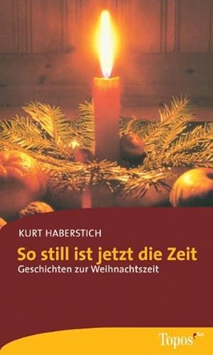 9783786785446: So still ist jetzt die Zeit: Geschichten zur Weihnachtszeit