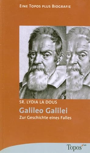 Galileo Galilei. Zur Geschichte eines Falles. Topos-plus-Taschenbücher Bd. 613: Eine Topos-plus-B...
