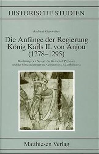 9783786814511: Die Anfnge der Regierung Knig Karls II. von Anjou (1278-1295)