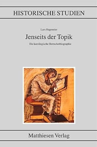 Stock image for Jenseits der Topik: Die karolingische Herrscherbiographie for sale by Mispah books