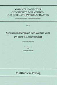 9783786840909: Medizin in Berlin an der Wende vom 19. zum 20. Jahrhundert: Theoretische Fachgebiete