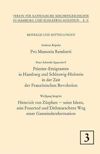 Pro memoria Remberti (BeitraÌˆge und Mitteilungen / Verein fuÌˆr Katholische Kirchengeschichte in Hamburg und Schleswig-Holstein) (German Edition) (9783786851035) by RoÌˆpcke, Andreas